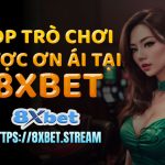 8xbet Bị Chặn – Cách Đăng Nhập Và Sử Dụng Hiệu Quả